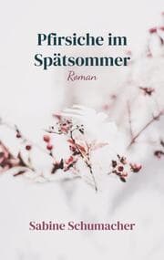 Cover von Pfirsiche im Spätsommer