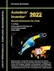 Cover von Autodesk Inventor 2022 - Belastungsanalyse (FEM)