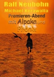 Cover von Premieren-Abend mit Alpaka und Phönix