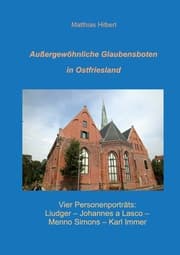 Cover von Außergewöhnliche Glaubensboten in Ostfriesland