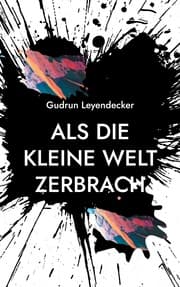 Cover von Als die kleine Welt zerbrach