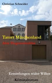 Cover von Tatort Märchenland: Akte Hugenottenblut
