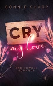 Cover von Cry my love