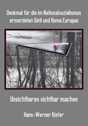 Cover von Denkmal für die im Nationalsozialismus ermordeten Sinti und Roma Europas
