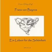 Cover von Bayros - Ein Leben für die Schönheit