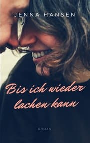 Cover von Bis ich wieder lachen kann