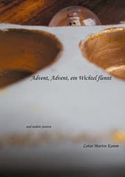 Cover von Advent, Advent, ein Wichtel flennt
