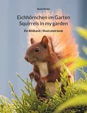 Cover von Eichhörnchen im Garten / Squirrels in my garden