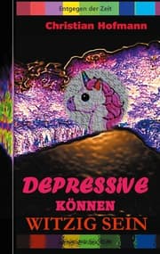 Cover von Depressive können witzig sein