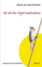 Cover von Als ob die Vögel zwitschern