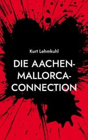 Cover von Die Aachen-Mallorca-Connection