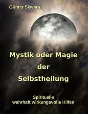 Cover von Mystik oder Magie der Selbstheilung