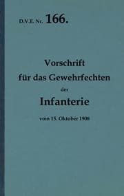 Cover von D.V.E. Nr. 166. Vorschrift für das Gewehrfechten der Infanterie