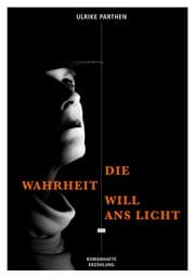 Cover von Die Wahrheit will ans Licht