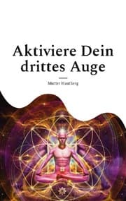 Cover von Aktiviere Dein drittes Auge