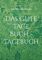Cover von Das gute Tage Buch - Tagebuch