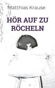 Cover von Hör auf zu röcheln