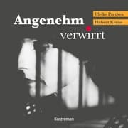 Cover von Angenehm verwirrt
