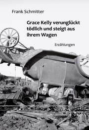 Cover von Grace Kelly verunglückt tödlich und steigt aus ihrem Wagen