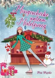 Cover von Missgeschicke unterm Mistelzweig