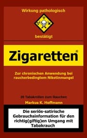 Cover von Zigaretten - Zur chronischen Anwendung bei raucherbedingtem Nikotinmangel