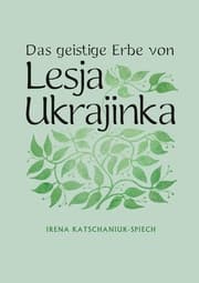 Cover von Das geistige Erbe von Lesja Ukrajinka