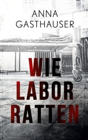 Cover von Wie Laborratten