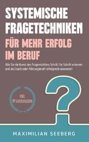 Cover von Systemische Fragetechniken für mehr Erfolg im Beruf