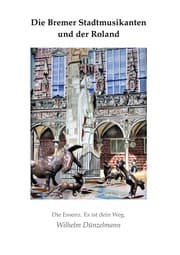 Cover von Die Bremer Stadtmusikanten und der Roland.