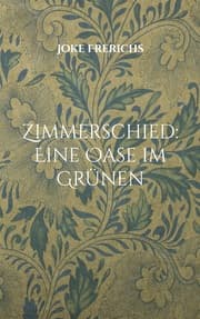 Cover von Zimmerschied: Eine Oase im Grünen