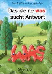 Cover von Das kleine was sucht Antwort