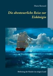 Cover von Die abenteuerliche Reise zur Eiskönigin