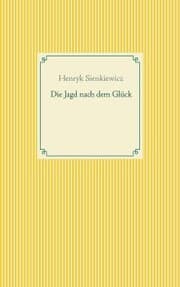 Cover von Die Jagd nach dem Glück und andere Novellen