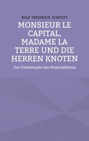 Cover von Monsieur le Capital, Madame la Terre und die Herren Knoten