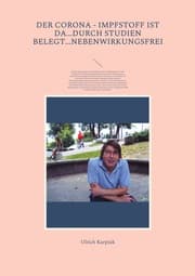 Cover von Der Corona - Impfstoff ist da...durch Studien belegt...nebenwirkungsfrei