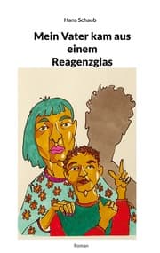 Cover von Mein Vater kam aus einem Reagenzglas