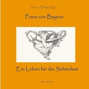 Cover von Bayros - Ein Leben für die Schönheit