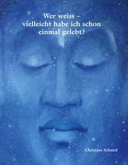 Cover von Wer weiss - vielleicht habe ich schon einmal gelebt?