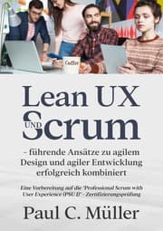 Cover von Lean UX und Scrum - führende Ansätze zu agilem Design und agiler Entwicklung erfolgreich kombiniert