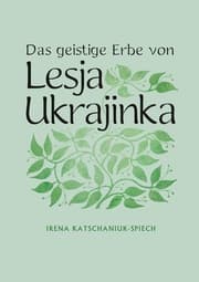 Cover von Das geistige Erbe von Lesja Ukrajinka