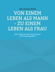 Cover von Von einem Leben als Mann - zu einem Leben als Frau