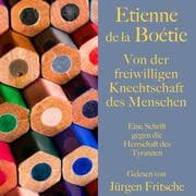 Cover von Étienne de la Boétie: Von der freiwilligen Knechtschaft des Menschen