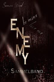 Cover von Enemy, be mine and love me - Sammelband