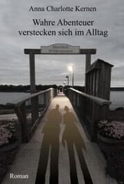 Cover von Wahre Abenteuer verstecken sich im Alltag