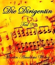 Cover von Die Dirigentin II