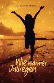 Cover von Wie warmer Juliregen