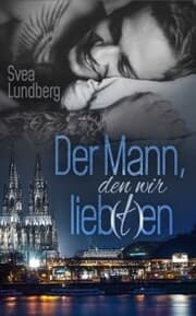 Cover von Der Mann, den wir lieb(t)en