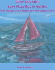 Cover von SEXY GEFAHR! Sexy Pizza-Boy in Gefahr!