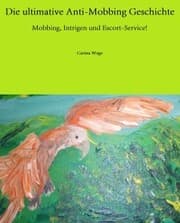 Cover von Die ultimative Anti-Mobbing Geschichte