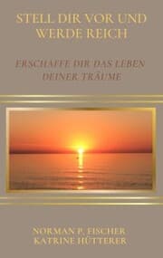 Cover von Stell dir vor und werde reich